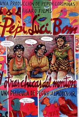 Pepi, Luci, Bom e le altre ragazze del gruppo - Pedro Almodóvar (1980) Pepi, Luci, Bom e le altre ragazze del gruppo - Pedro Almodóvar (1980)