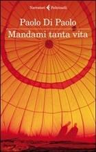 MANDAMI TANTA VITA - di Paolo Di Paolo