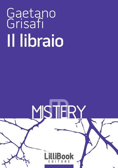 “Il librario” di Gaetano Grisafi (LilliBook Edizioni)