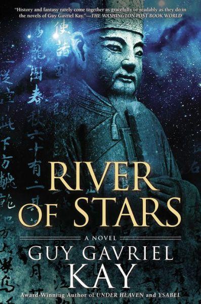 Su Guy Gavriel Kay e River of Stars
