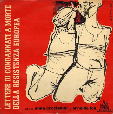 ANNA PROCLEMER e ARNOLDO FOA' leggono le LETTERE DI CONDANNATI A MORTE DELLA RESISTENZA EUROPEA (1955)