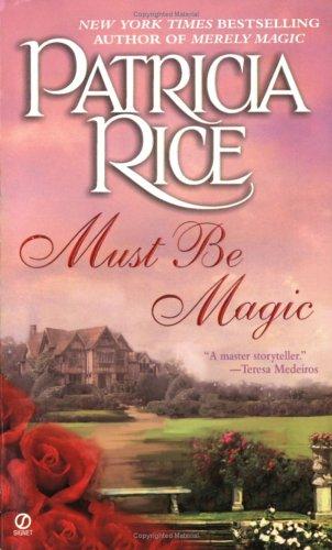 Cover of Must Be Magic by Patricia Rice