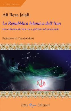 “LA REPUBBLICA ISLAMICA DELL’IRAN TRA ORDINAMENTO INTERNO E POLITICA INTERNAZIONALE”, FOTO
