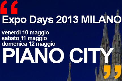 Piano City Milano 2013 - Expo Days