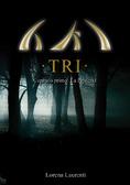 TRI, La trilogia di Lorena Laurenti [Il Legame #2]