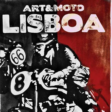 Lisboa Art & Moto 2013 Report #1