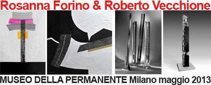 MUSEO DELLA PERMANENTE -  Rosanna Forino, Roberto Vecchione