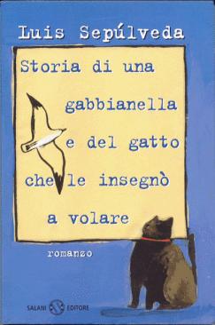 Impressioni Lettearie #23: Storia di una Gabbianella e del Gatto che le Insegnò a Volare – Luis Sepùlveda