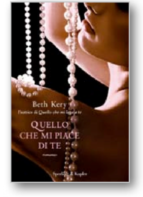 Anteprima: Quello che mi piace di te di Beth Kery