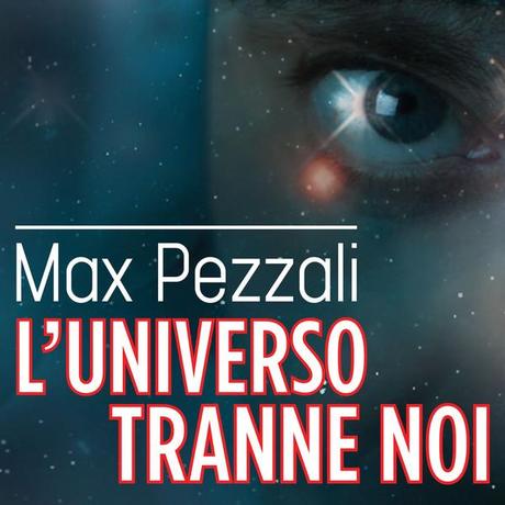 themusik  universo tranne noi max pezzali 883 singolo LUniverso Tranne Noi di Max Pezzali