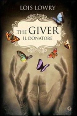 The Giver. Il donatore – Lois Lowry