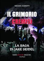 MIchele Gianotti, Il Grimorio Cremisi