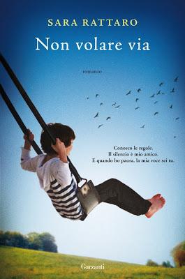 Recensione: Non volare via, di Sara Rattaro