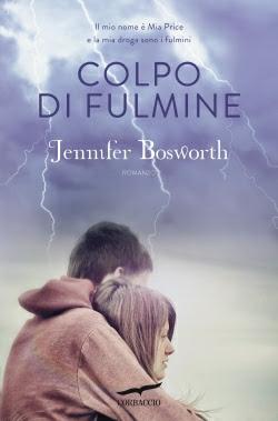 Colpo di fulmine, di Jennifer Bosworth, un romanzo dalle ambientazioni apocalittiche in uscita a Giugno in tutte le librerie