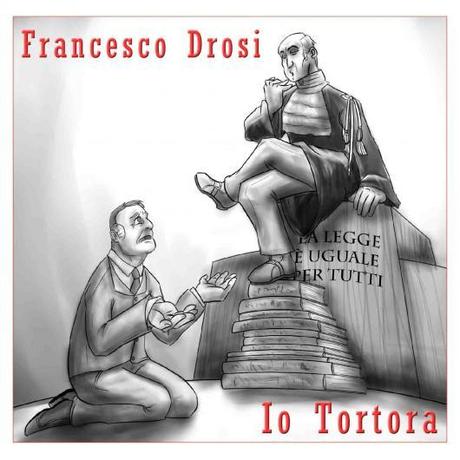 Io Tortora, il nuovo singolo di Francesco Drosi.