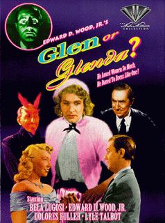 Ed Wood - Glen or Glenda?