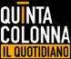 Questa sera, a “Quinta Colonna, il quotidiano”ospiti Anna Ascani, Maurizio Belpietro, Sara BiagiottiI, Giuseppe Bortolussi, Annagrazia Calabria