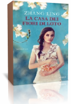 Anteprima: La casa dei fiori di loto di Ling Zhang Anteprima: La casa dei fiori di loto di Ling Zhang