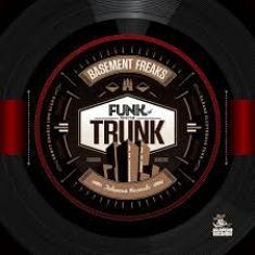 Basement Freaks - Funk From The Trunk