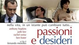 Passioni e Desideri di Fernando Meirelle