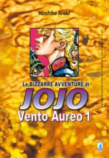 Le bizzarre avventure di Jojo: Vento Aureo - Hirohiko Araki (guest post di Cavernadiplatone)