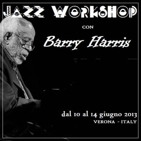 Jazz WorKshop & Jam Session con Barry Harris, dal 10 al 14.06.13 al Gran Can di Verona