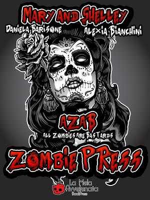 ZOMBIE PRESS - A.Z.A.B. All Zombies Are Bastard