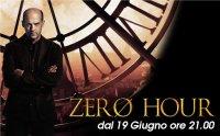 Zero Hour arriva in anteprima assoluta stasera su Fox (Sky canale 111)