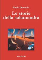Le storie della salamandra - Paolo Durando
