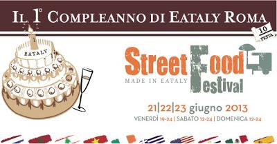 Street Food Festival: si festeggia il 1 Compleanno di Eataly a Roma