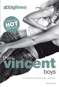 Più riguardo a The Vincent boys Più riguardo a The Vincent boys