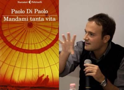 Paolo Di Paolo, Mandami tanta vita, Premio Strega 2013