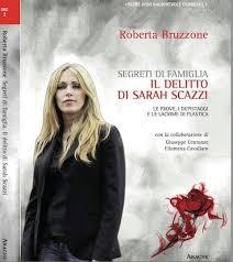 Segreti di famiglia - Il delitto di Sarah Scazzi di Roberta Bruzzone