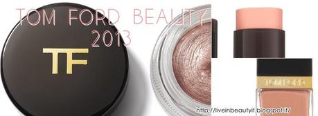 Tom Ford, Collezione Makeup 2013 - Preview