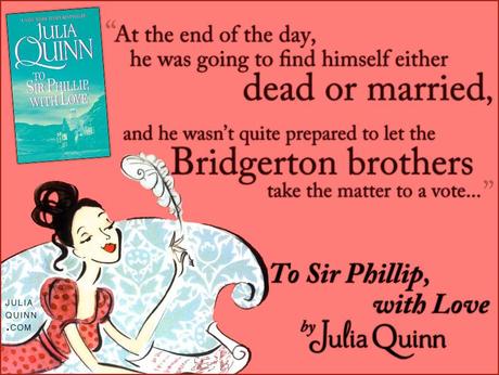 Julia Quinn: To Sir Phillip, With Love