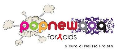 PopNewPop for aids | a cura di Melissa Proietti