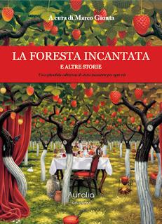 RECENSIONE: La foresta incantata e altri racconti a cura di Marco Gionta