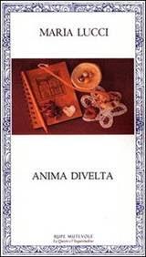 Recensione di ‘’Anima Divelta’’ di Maria Lucci  Libro di poesie