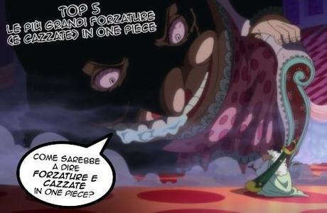 Le più grandi forzature (e cazzate) in One Piece