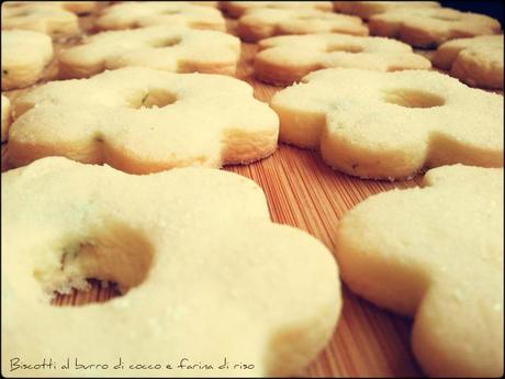 BISCOTTI AL BURRO DI COCCO E FARINA DI RISO (Cookies with butter coconut and rice flour)