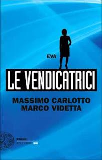 Le vendicatrici - Eva, di Massimo Carlotto e Marco Videtta