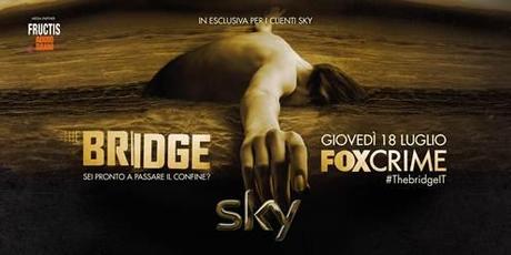 FoxCrime (Sky) presenta The Bridge, serie thriller più attesa della stagione