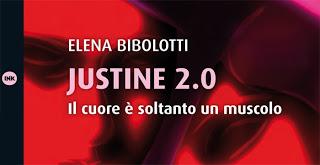 Justine 2.0 -dicono di lei e di me