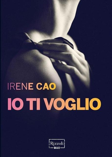 Arriva l'ultimo volume della trilogia erotica Rizzoli: voglio