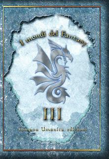 Anteprima: I mondi del fantasy III