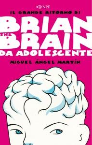 “Brian the Brain da adolescente” – Miguel Ángel Martín