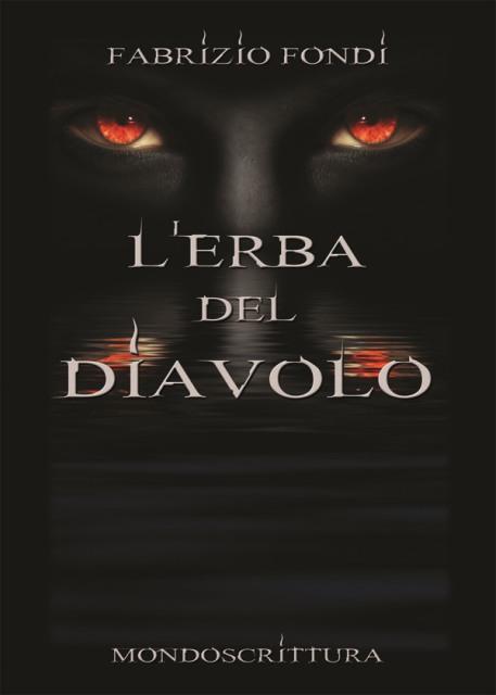 [Novità] L’erba del diavolo – Fabrizio Fondi