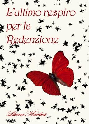 Recensione in Anteprima: L'ULTIMO RESPIRO PER LA REDENZIONE di Liliana Marchesi