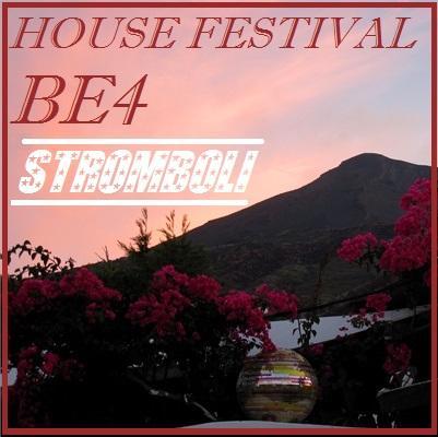 BE4, dal 10 al 17 agosto a Stromboli (Me): un festival house sotto il vulcano