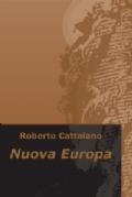 Nuova Europa - Roberto Cattalano Nuova Europa - Roberto Cattalano